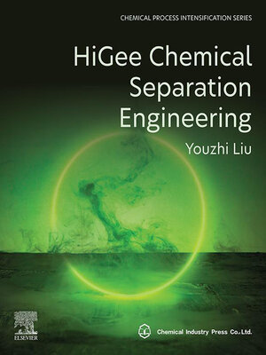 cover image of HiGee Chemical Separation Engineering